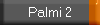 Palmi 2