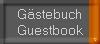 G�stebuch
Guestbook