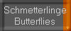 Schmetterlinge
Butterflies